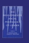 Image for The developmental social psychology of gender