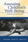 Image for Assessing children&#39;s well-being: a handbook of measures