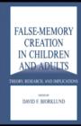 Image for False-memory Creation in Children and Adults: Theory, Research, and Implications