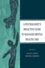 Image for A Psychologist&#39;s Proactive Guide to Managed Mental Health Care