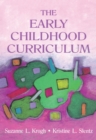 Image for The early childhood curriculum