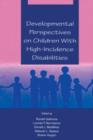 Image for Developmental perspectives on children with high incidence disabilities