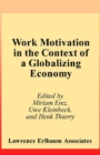 Image for Work Motivation in the Context of a Globalizing Economy