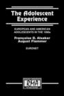 Image for The Adolescent Experience: European and American Adolescents in the 1990s