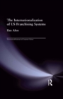 Image for The internationalization of U.S. franchising systems