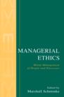Image for Managerial ethics: moral management of people and processes