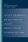 Image for Stuttering research and practice: bridging the gap