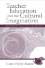 Image for Teacher Education and the Cultural Imagination: Autobiography, Conversation, and Narrative