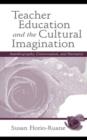 Image for Teacher Education and the Cultural Imagination: Autobiography, Conversation, and Narrative