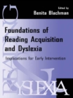 Image for Foundations of Reading Acquisition and Dyslexia: Implications for Early Intervention