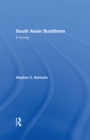 Image for South Asian Buddhism: A Survey