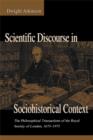 Image for Scientific discourse in sociohistorical context: the Philosophical transactions of the Royal Society of London, 1675-1975