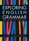Image for Exploring English grammar: from formal to functional