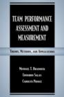 Image for Team Performance Assessment and Measurement: Theory, Methods, and Applications