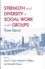 Image for Think group: strength and diversity in social work with groups