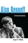 Image for Alan Bennett: A Critical Introduction
