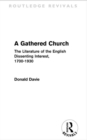 Image for A gathered church: the literature of the English dissenting interest, 1700-1930