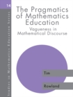 Image for The Pragmatics of Mathematics Education: Vagueness and Mathematical Discourse