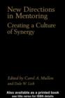 Image for New directions in mentoring: creating a culture of synergy