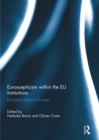 Image for Euroscepticism within the EU Institutions: Diverging Views of Europe