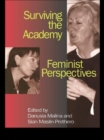 Image for Surviving the academy: feminist perspectives