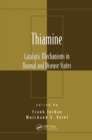Image for Thiamine: Catalytic Mechanisms in Normal and Disease States