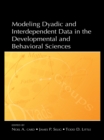 Image for Modeling dyadic and interdependent data in the developmental and behavioral sciences
