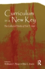 Image for Curriculum in a new key: the collected works of Ted T. Aoki
