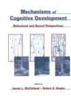 Image for Mechanisms of cognitive development: behavioral and neural perspectives