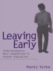 Image for Leaving early: undergraduate non-completion in higher education