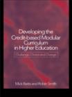 Image for Developing the credit-based modular curriculum in higher education