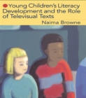 Image for Young children&#39;s literacy development and the role of televisual texts