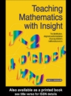 Image for Teaching mathematics with insight: the identification, diagnosis and remediation of young children&#39;s mathematical errors