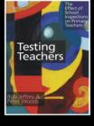 Image for Testing teachers: the effect of school inspections on primary teachers