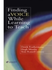 Image for Finding a voice while learning to teach