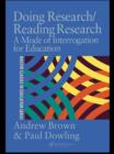 Image for Doing research/reading research: a mode of interrogation for education