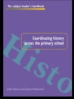 Image for Coordinating history across the primary school