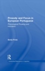 Image for Prosody and Focus in European Portuguese: Phonological Phrasing and Intonation