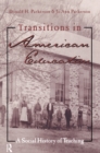 Image for Transitions in American education: a social history of teaching