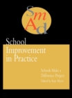 Image for School Improvement In Practice: Schools Make A Difference - A Case Study Approach