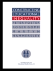 Image for Constructing educational inequality: an assessment of research on school processes
