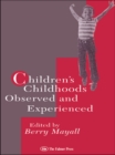 Image for Children&#39;s childhoods: observed and experienced