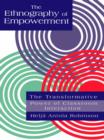 Image for The ethnography of empowerment: the transformative power of classroom interaction