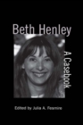 Image for Beth Henley: a casebook