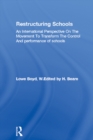 Image for Restructuring Schools: An International Perspective On The Movement To Transform The Control And performance of schools
