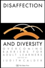 Image for Disaffection And Diversity: Overcoming Barriers For Adult Learners