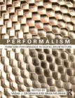 Image for Performalism: form and performance in digital architecture