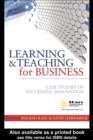 Image for Learning &amp; teaching for business: case studies of successful innovation