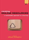 Image for Reusing online resources: a sustainable approach to e-learning