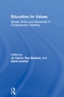 Image for Education for Values: Morals, Ethics and Citizenship in Contemporary Teaching